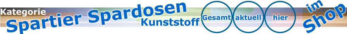 Spartier Spardosen aus Kunststoff Übersicht|default:Spartier Kunststoff|default:.NAME